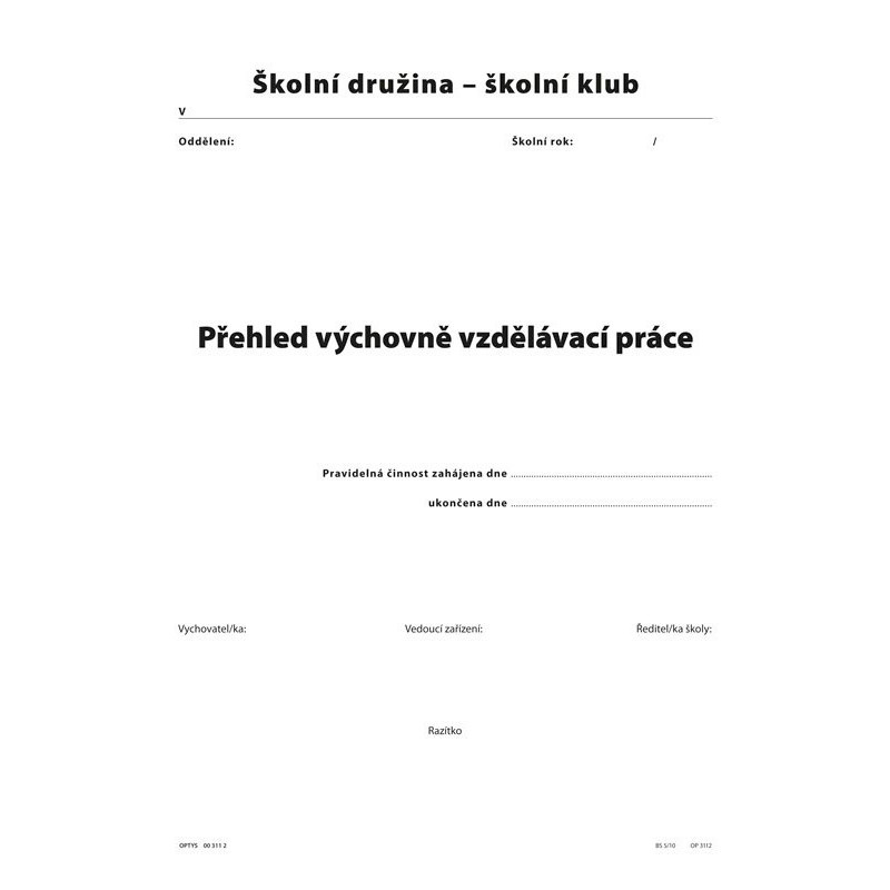 Přehled výchovně vzdělávací práce pro školní družiny a kluby A4 / 56 str.