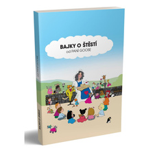 Kniha Bajky o štěstí od paní Goose